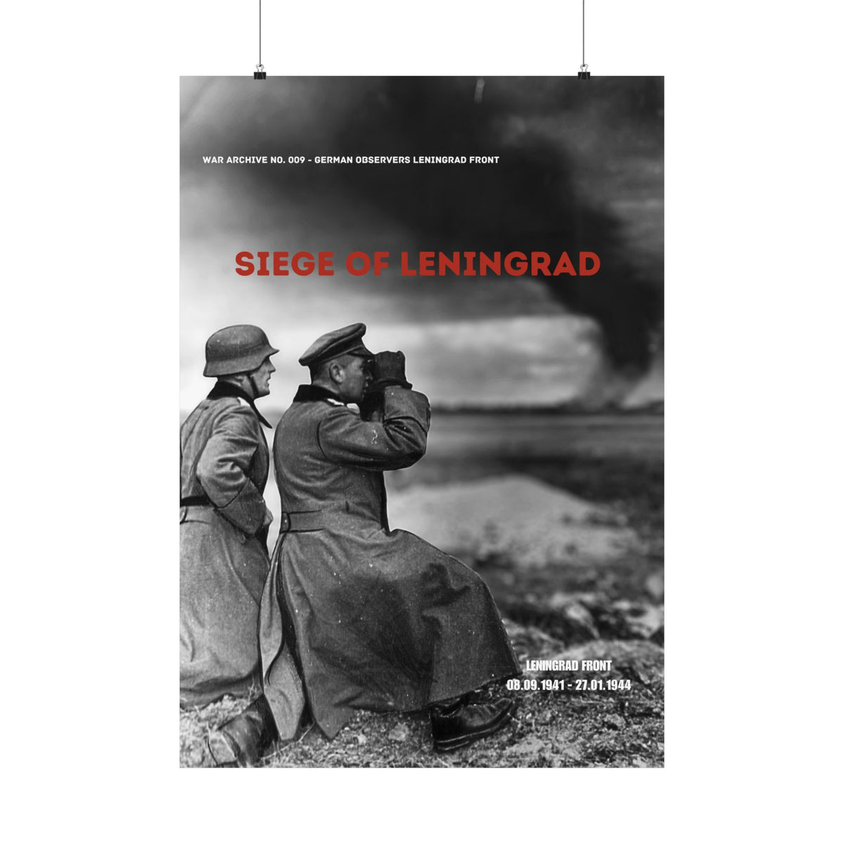 Siege of Leningrad — German Observers | WWII Matte Poster | 28 × 40″ | WAR ARCHIVE 009